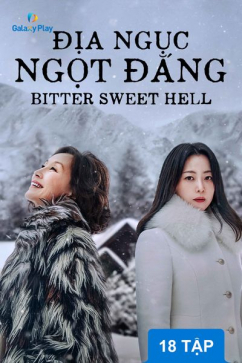 Địa Ngục Ngọt Đắng