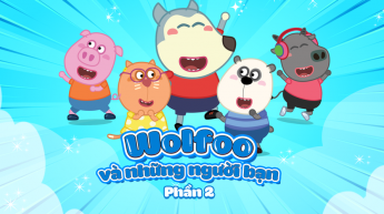 Wolfoo Và Những Người Bạn - Phần 2