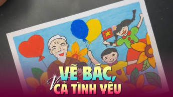 Vẽ Bác, Vẽ Cả Tình Yêu