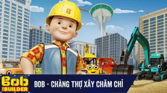 Bob, Chàng Thợ Xây Chăm Chỉ